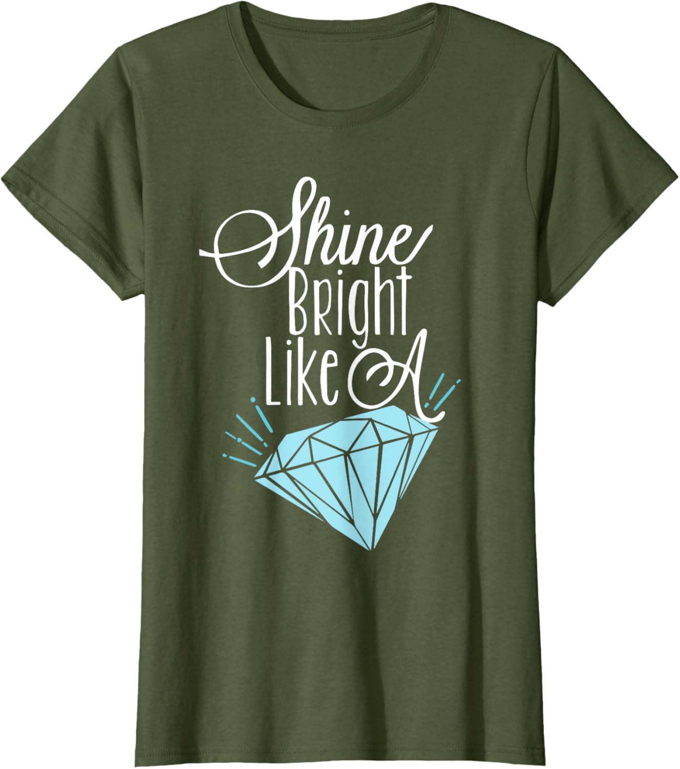Shine Bright Like A Diamond Tees Shirt - Brilliant T-Shirt T-Shirt