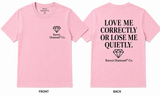 LOVE ME CORRECTLY™ OR LOSE ME QUIETLY™ Women's Graphic T-Shirt | Pink | Rarest Diamond® Co.