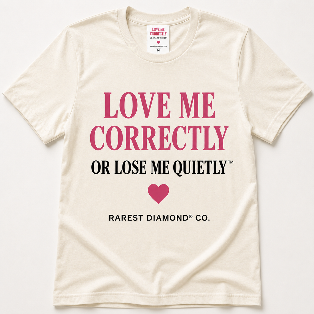 Love Me Correctly or Lose Me Quietly™ Graphic Tee